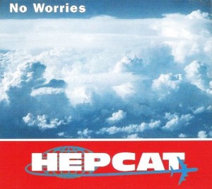 Hepcat ‎– No Worries (CD)