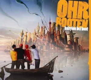Ohrbooten – Babylon Bei Boot (CD)