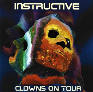 Instructive ‎– Clowns On Tour (CD)