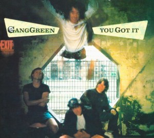 Gang Green ‎– You Got It (CD)