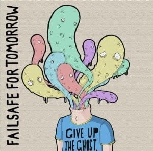 Failsafe For Tomorrow – Give Up The Ghost (CD)