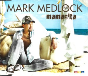 Mark Medlock – Mamacita (CD)