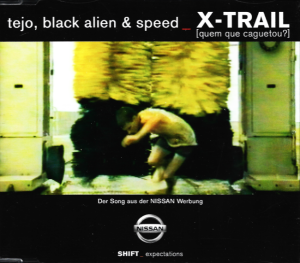Tejo, Black Alien & Speed – X-Trail [Quem Quė Caguetou?] (CD)