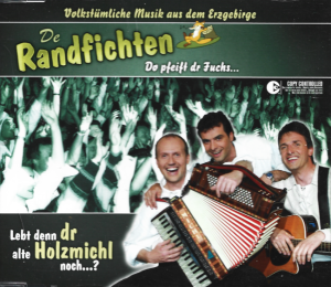 De Randfichten – Lebt Denn Dr Alte Holzmichl Noch...? (CD)