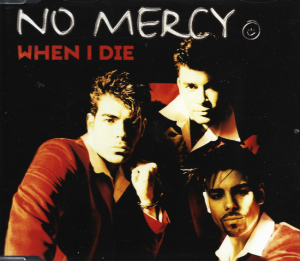 No Mercy – When I Die (CD)