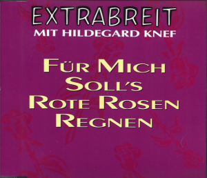 Extrabreit mit Hildegard Knef – Für Mich Soll's Rote Rosen Regnen (CD)