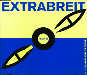 Extrabreit – Flieger, Grüss Mir Die Sonne (Remix 90) (CD)