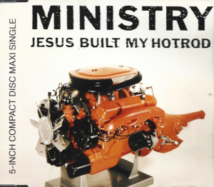 Ministry – Jesus Built My Hotrod (CD)