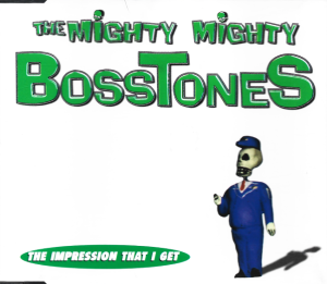 The Mighty Mighty Bosstones – The Impression That I Get (CD)