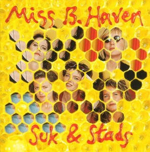 Miss B. Haven – Suk & Stads (CD)