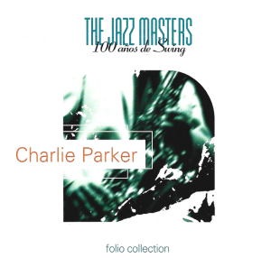 Charlie Parker – The Jazz Masters (CD)