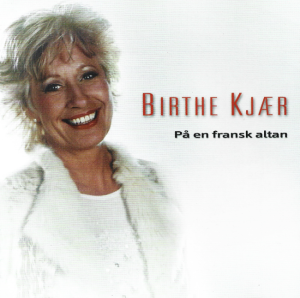 Birthe Kjær ‎– På En Fransk Altan (CD)