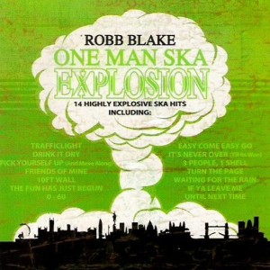 Robb Blake – One Man Ska Explosion (CD)