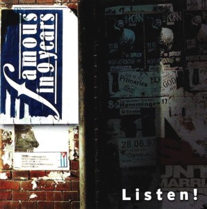 Famous In 9 Years – Listen! (CD)